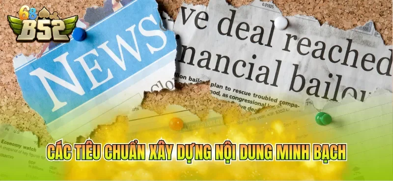 Các tiêu chuẩn xây dựng nội dung minh bạch