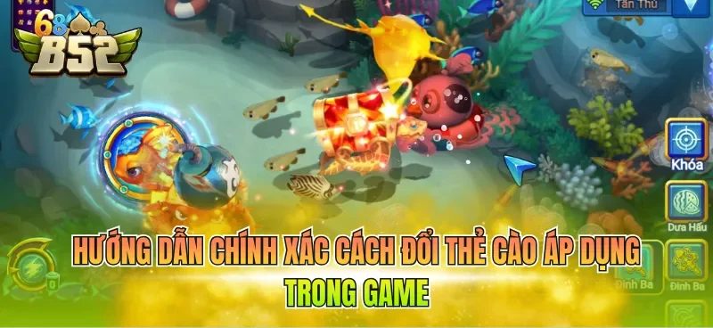 Hướng dẫn chính xác cách đổi thẻ cào áp dụng trong game