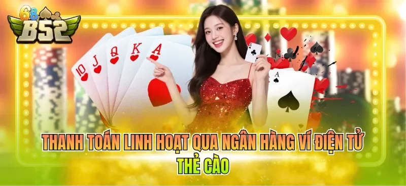 Thanh toán linh hoạt qua ngân hàng ví điện tử thẻ cào