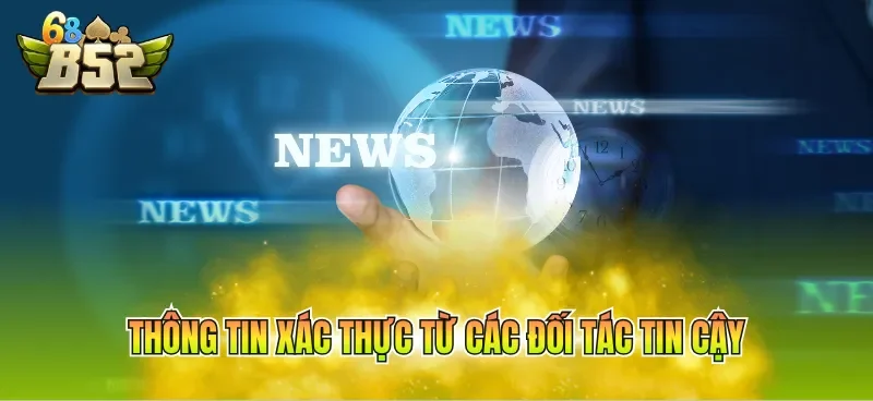 Thông tin xác thực từ các đối tác tin cậy