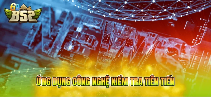 Ứng dụng công nghệ kiểm tra tiên tiến